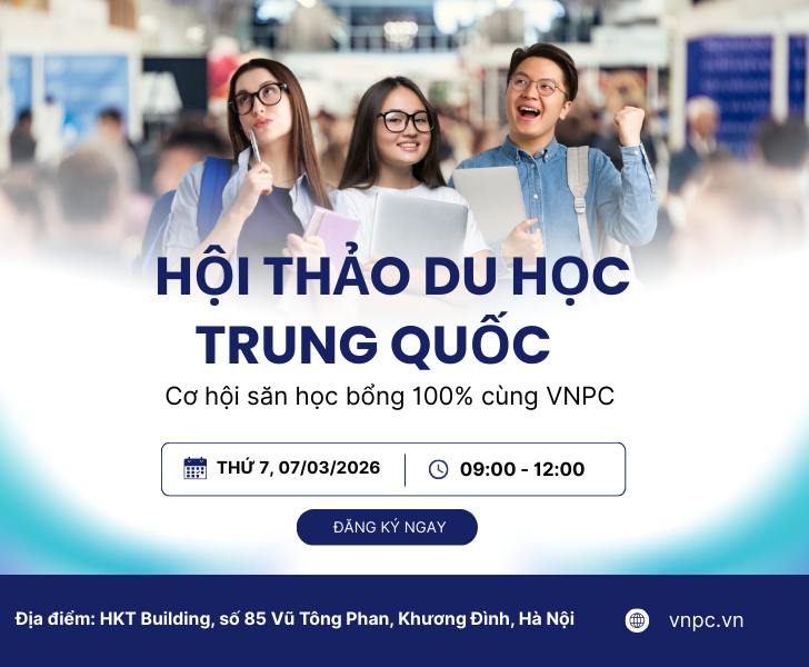 Hội thảo du học Trung Quốc 2026 – Cơ hội săn học bổng 100% cùng VNPC